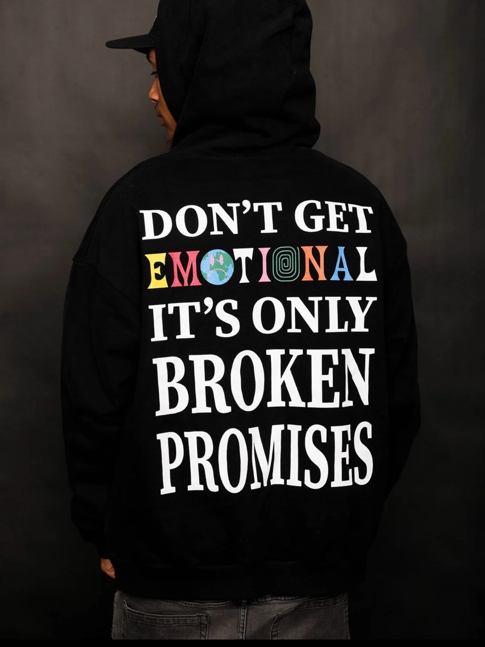 Don’t Get Emotional It’s Only Broken Promises Hoodie Size Large